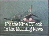 Not the Nine O'Clock In the Morning News
