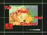 The Pilots that Crashed